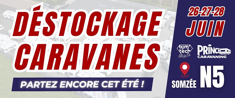 Déstockage caravanes BJM'Tech Loisirs